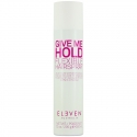 Eleven Australia Give Me Hold Flexible Hairspray 300 ml
